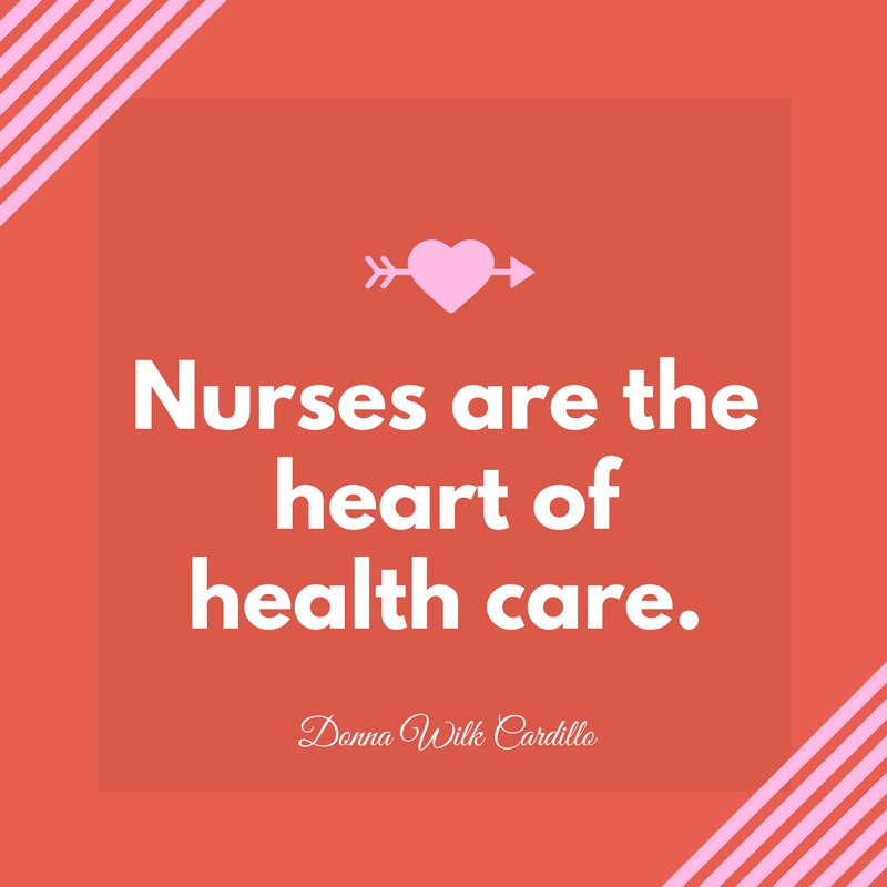 17 Nursing Quotes We Love And Wanted To Share 17 Nursing Quotes We Love And Wanted To Share